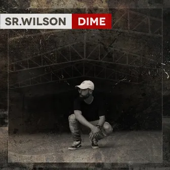 Dime by Sr. Wilson