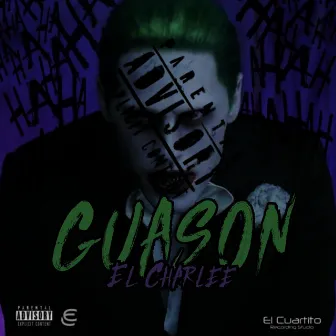 EL GUASON by El Charlee