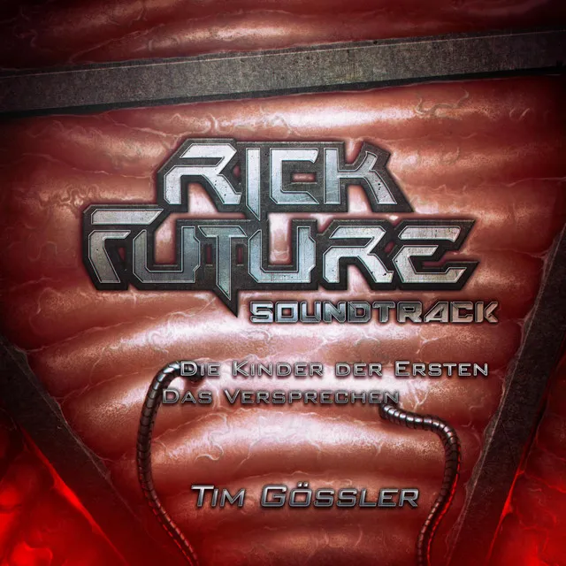 Rick Future: Die Kinder der Ersten/Das Versprechen (Soundtrack)