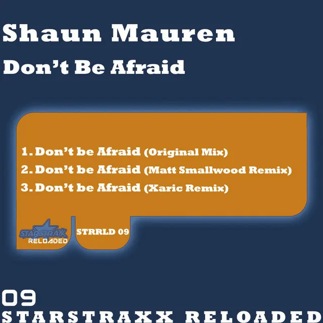 Don't be Afraid - Xaric Remix