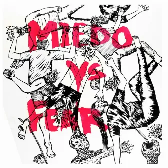 Miedo vs. Fear by Jimmy Flamante