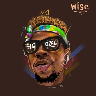 Wise by Big Ozed