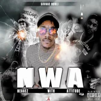 Nwa (Neggez with Attitude) by SAVAGE HOOLI