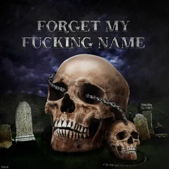 Fxrget My Fucking Name by SkullBlack