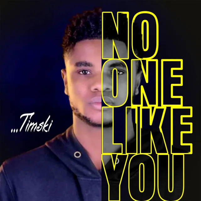 No one like you