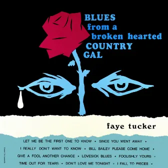 Blues from a Broken Hearted Country Gal (Remastered from the Original Master Tapes) by Faye Tucker