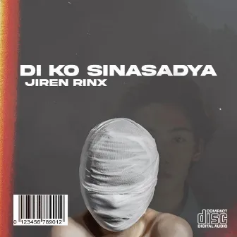 Di ko sinasadya by Jiren Rinx