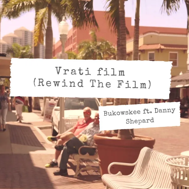 Vrati Film (Rewind The Film)