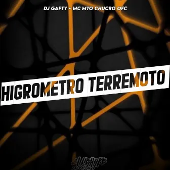 HIGRÔMETRO TERREMOTO by MC MTO CHUCRO