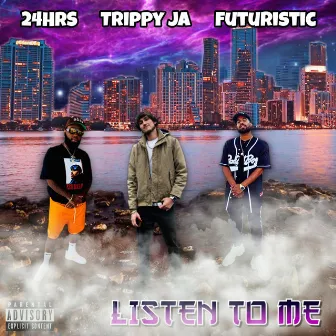 Listen to Me by Trippy Ja