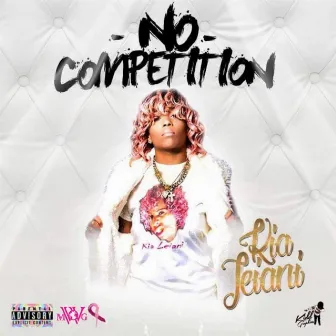 No Competition by Kia Leiani