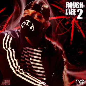 Rough Life 2.7 by Black Azuul