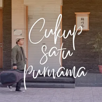 Cukup Satu Purnama (Original Soundtrack Cukup Satu Purnama) by Walag