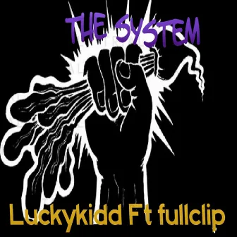 The System by Lucky Kidd