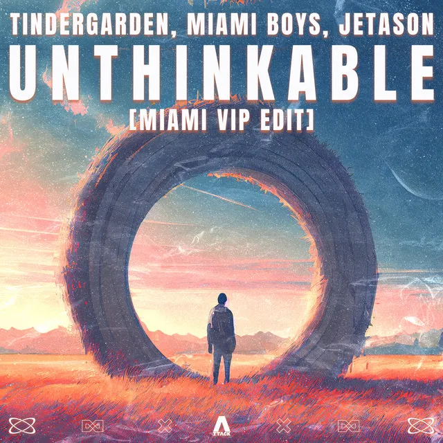 Unthinkable - Miami VIP Edit