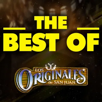 THE BEST OF by Los Originales De San Juan