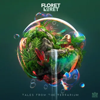 Tales From the Terrarium by Floret Loret