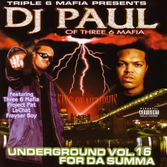 Underground Vol. 16 For Da Summa by DJ Paul