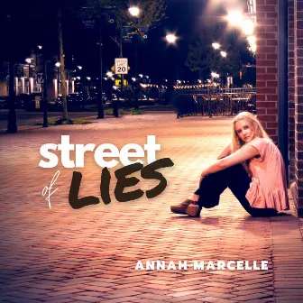 Street of Lies by Annah Marcelle