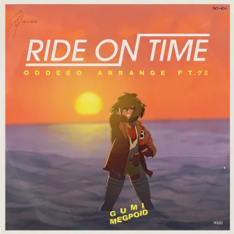 RIDE ON TIME (ODDEEO Arrange) by ODDEEO