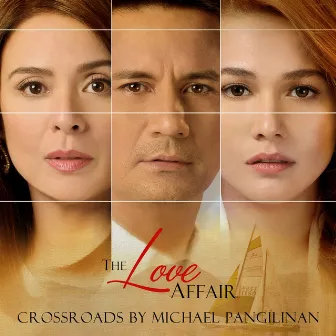 Crossroads (Theme from the Love Affair) by Michael Pangilinan