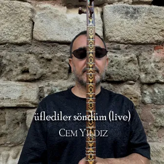 Üflediler Söndüm (Live) by Cem Yıldız