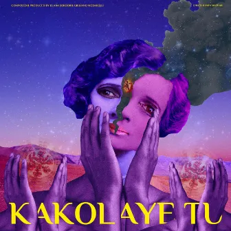 Kakolaye Tu by Elaha Soroor