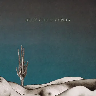 Blue Rider Songs by Scott Hirsch