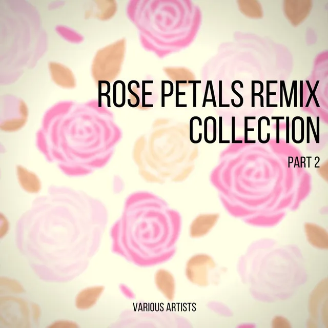 Rose Petals - K-609 Remix