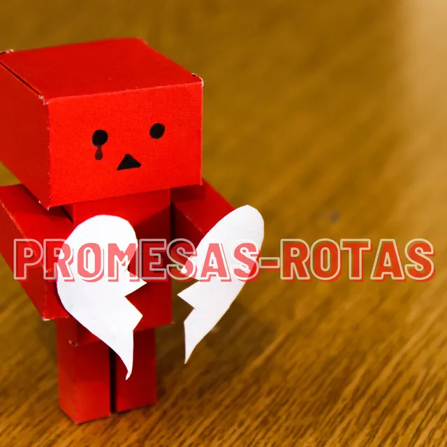 PROMESAS ROTAS