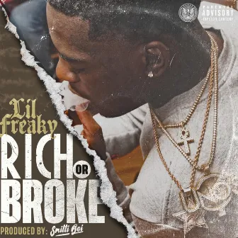 Rich or Broke by Lil Freaky