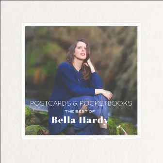 Postcards & Pocketbooks: The Best of Bella Hardy by Bella Hardy