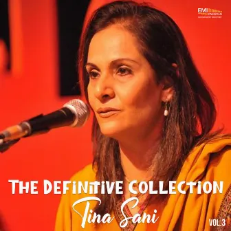 The Definitive Collection, Vol. 3 by Tina Sani