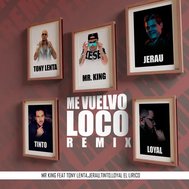 Me Vuelvo Loco (Remix)