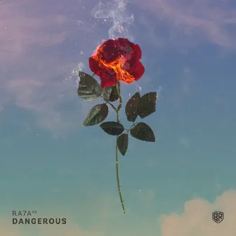 Dangerous by RA7A (BR)