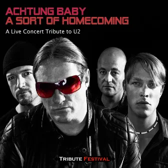 A Sort of Homecoming (A Live Concert Tribute to U2) by Achtung Baby