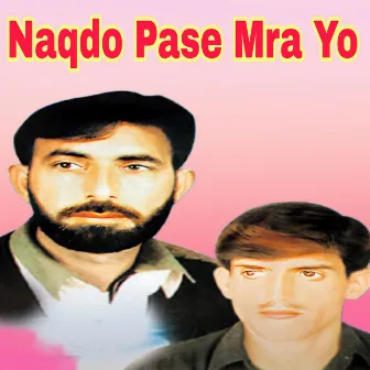 Naqdo Pase Mra Yo by Wazeer Khan