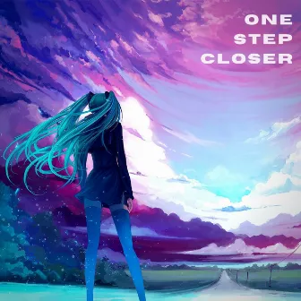 One Step Closer by Big Shelter