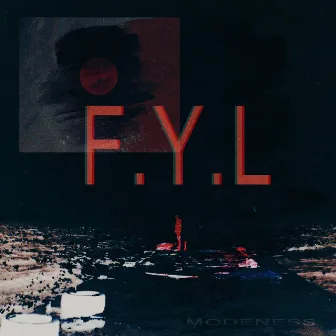 F.Y.L by MODENESS