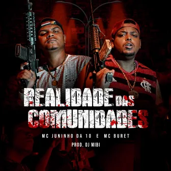 Realidade das Comunidades by Mc Buret