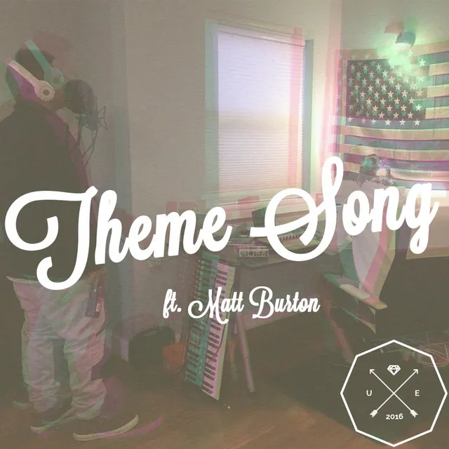 Theme Song (feat. Matt Burton)