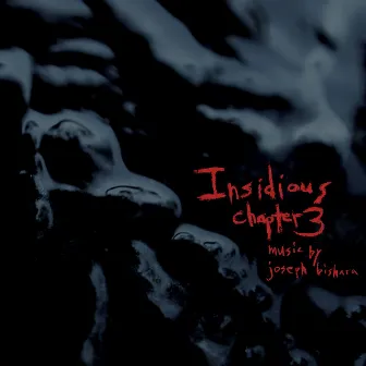 Insidious: Chapter 3 (Original Motion Picture Score) by joseph bishara