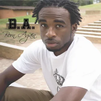 Born Again by B.A.