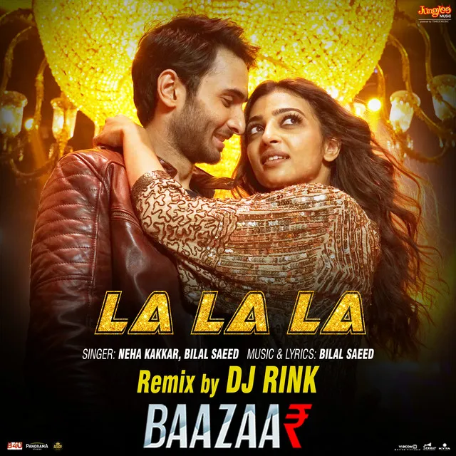 La La La (From "Baazaar") - DJ Rink Remix