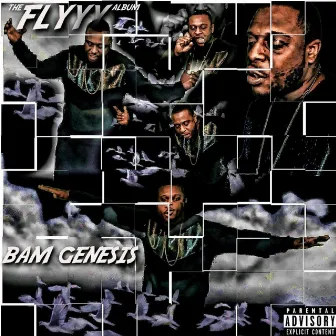 The Flyyy Album by Bam Genesis