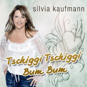 Tschiggi Tschiggi Bum Bum by Silvia Kaufmann