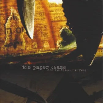 Hide the Kitchen Knives by The Paper Chase