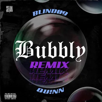 Bubbly (Remix) by Qu!nn