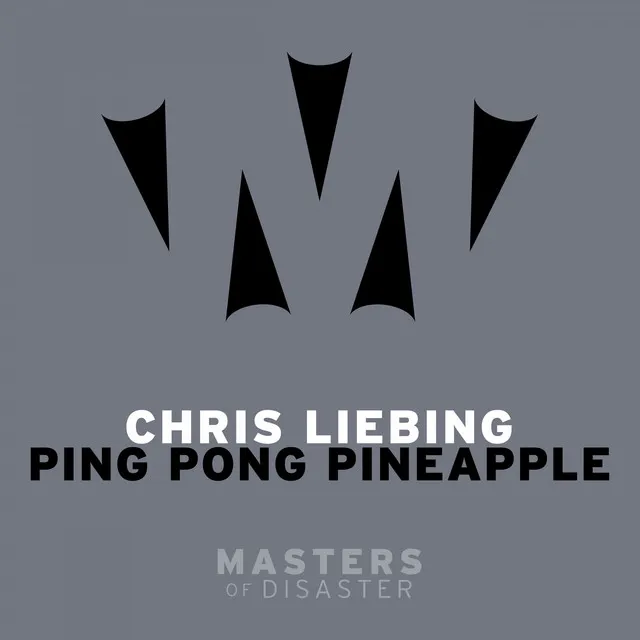 Ping Pong Pineapple - Masters of Disaster Remix