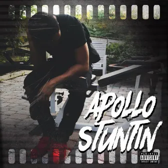 Stuntin by Apollo